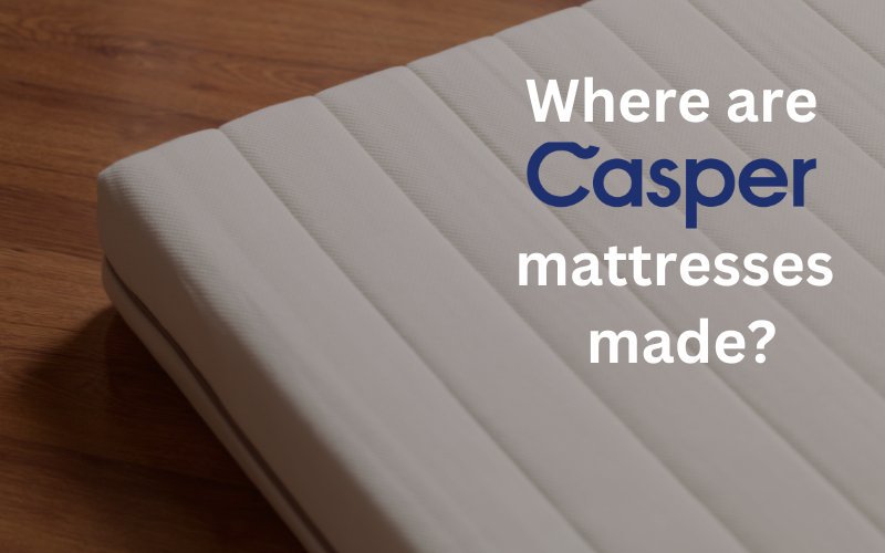 where_are_casper_mattresses_made