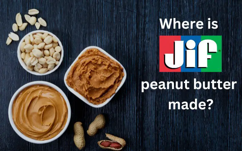 where_is_jif_peanut_butter_made