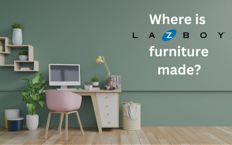 where_is_la-z-boy_furniture_made
